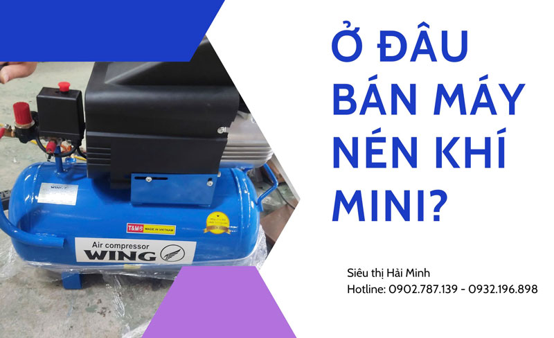 Ở đâu bán máy nén khí mini?