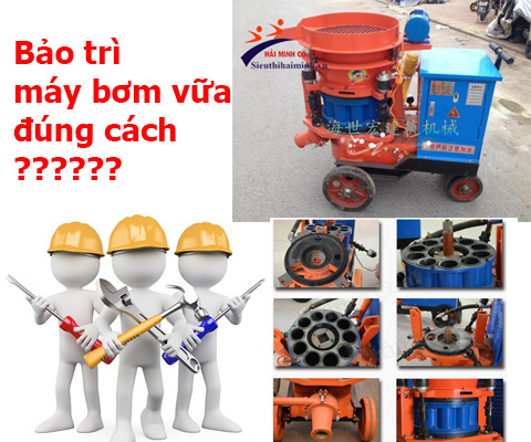 bảo trì máy phun vữa bê tông đúng cách