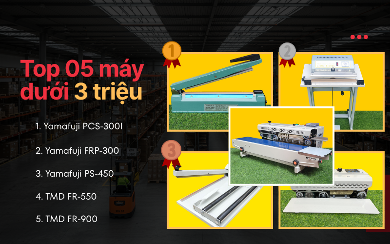 Top 5 máy hàn miệng túi giá rẻ chưa đến 3 triệu đồng