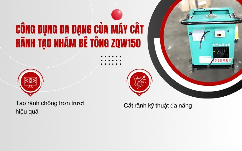 Công dụng đa dạng của Máy cắt rãnh tạo nhám bê tông ZQW150
