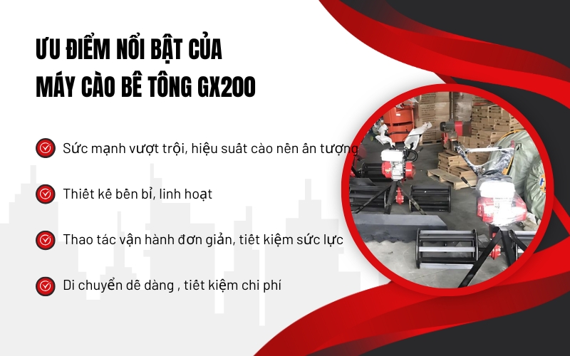 Ưu điểm nổi bật của Máy cào bê tông GX200