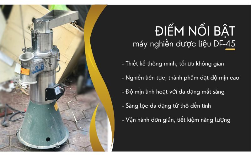 Điểm nổi bật của máy nghiền dược liệu DF-45