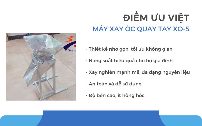 Điểm ưu việt của Máy xay ốc quay tay XO-5