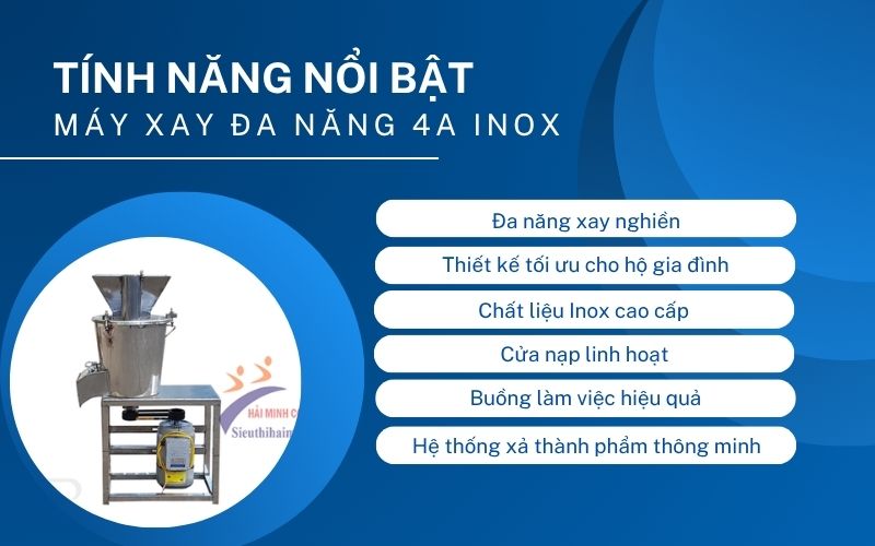Tính năng nổi bật của máy xay đa năng 4A Inox