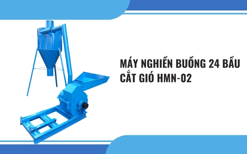 Máy nghiền buồng 24 Bầu cắt gió HMN-02