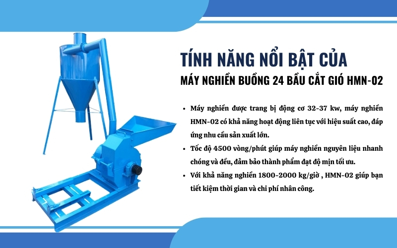 Tính năng nổi bật của máy nghiền buồng 24 Bầu cắt gió HMN-02