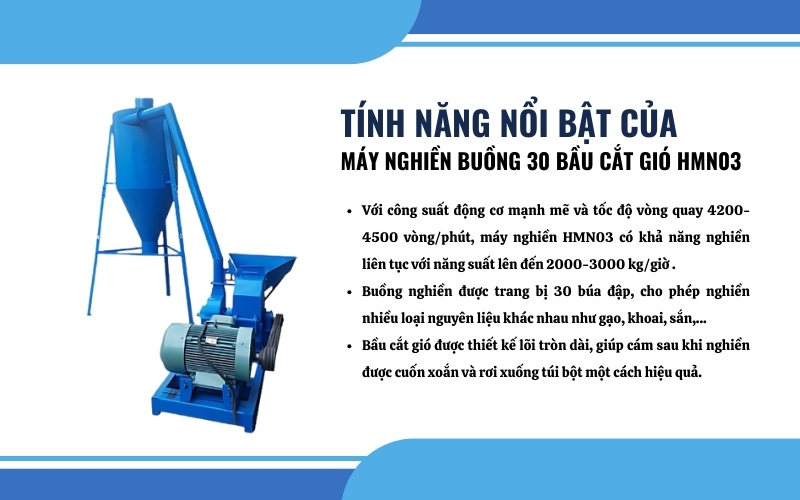 Tính năng nổi bật của máy nghiền buồng 30 bầu cắt gió HMN03