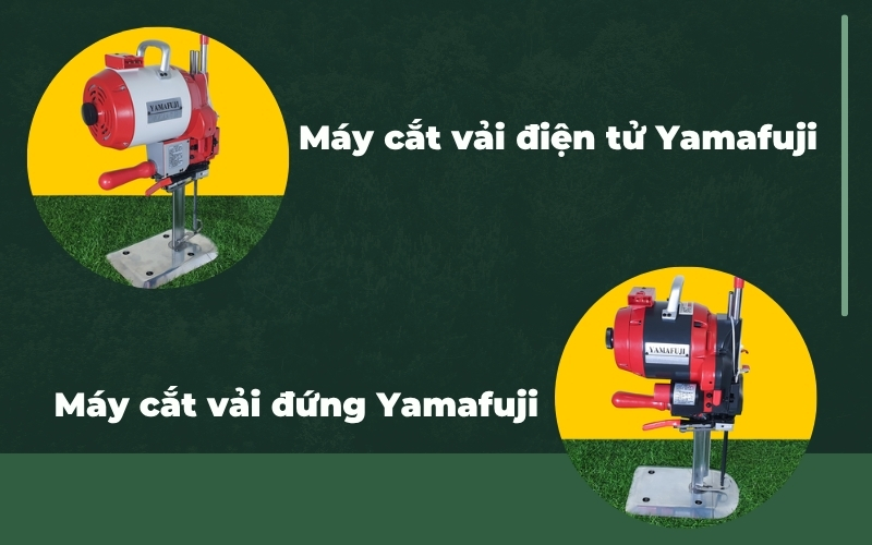 Phân loại thiết bị cắt vải Yamafuji phổ biến năm 2025