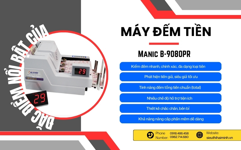 Đặc điểm nổi bật của máy đếm tiền Manic B-9080PR (2022)