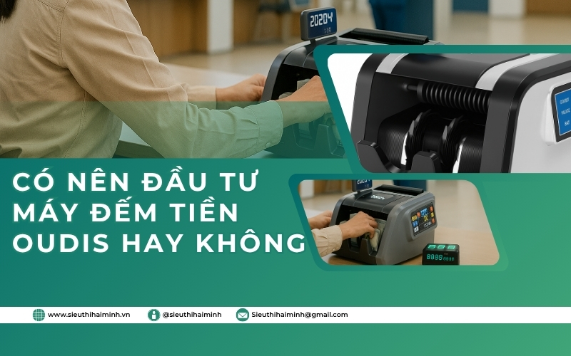Có nên đầu tư máy đếm tiền Oudis hay không