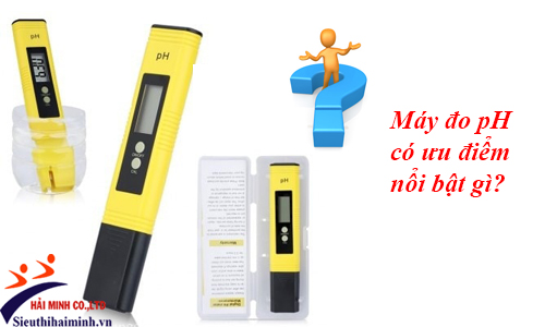 Máy đo pH có những ưu điểm nổi bật gì?