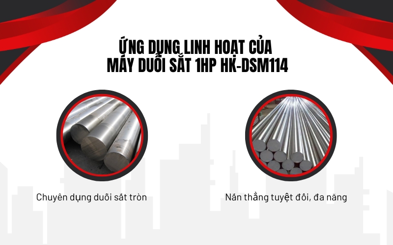 Ứng dụng linh hoạt của máy duỗi sắt 1hp HK-DSM114