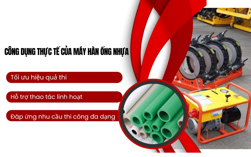 Công dụng thực tế của máy hàn ống nhựa