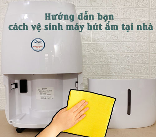vệ sinh máy hút ẩm thường xuyên