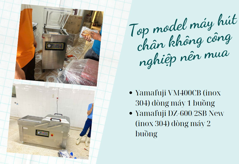 Top model máy hút chân không công nghiệp nên mua 