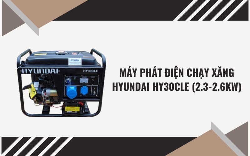 Máy phát điện chạy xăng Hyundai HY30CLE (2.3-2.6KW)