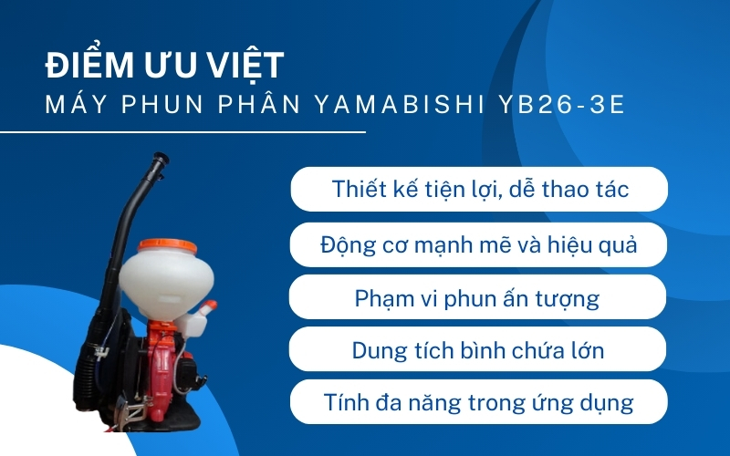 Điểm nổi bật của Máy phun phân Yamabishi YB26-3E