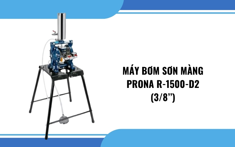 Máy bơm sơn màng Prona R-1500-D2 (3/8’’)