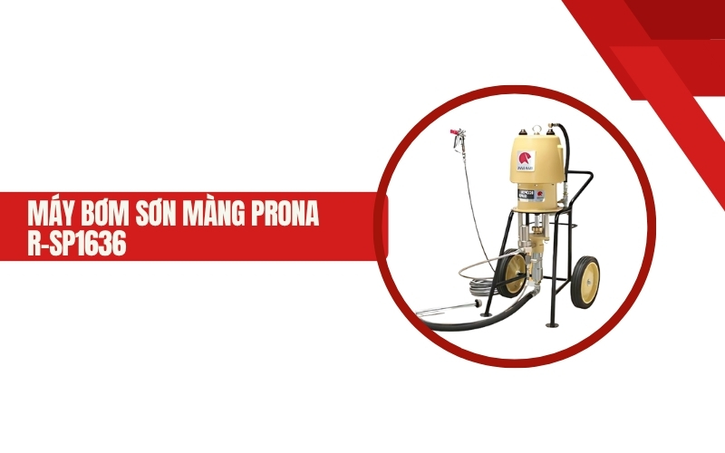 Máy bơm sơn màng Prona R-SP1636