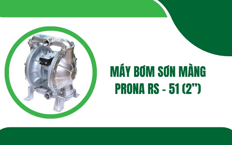 Máy bơm sơn màng Prona RS-51 (2”)