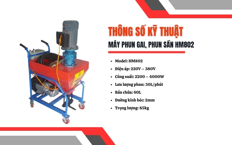 Thông số kỹ thuật của máy phun gai, phun sần HM802