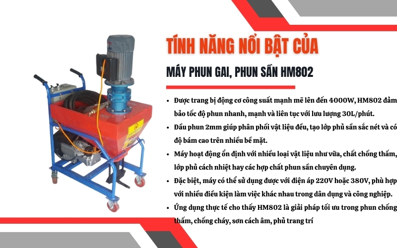  Tính năng nổi bật của máy phun gai, phun sần HM802