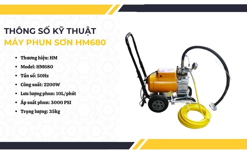 Thông số kỹ thuật của máy phun sơn HM680