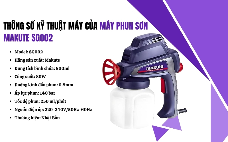 Thông số kỹ thuật của máy phun sơn Makute SG002