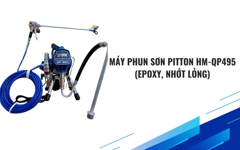 Máy phun sơn Pitton HM-QP495 (Epoxy, Nhớt lỏng)