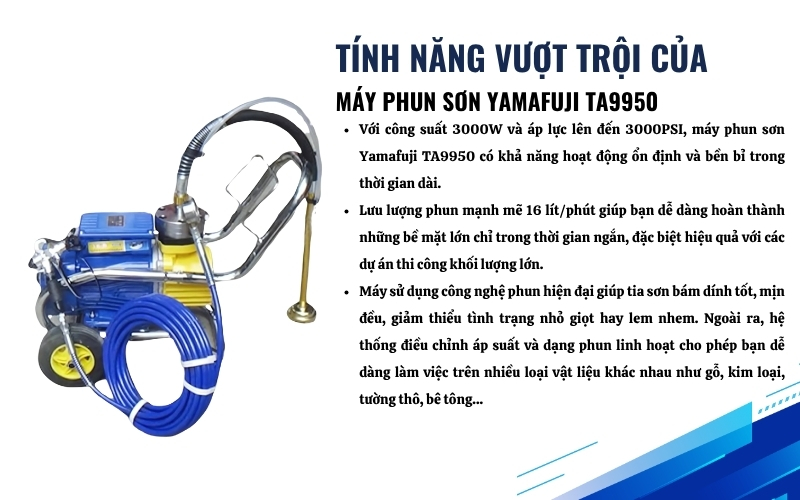 Tính năng nổi bật của máy phun sơn Yamafuji TA9950