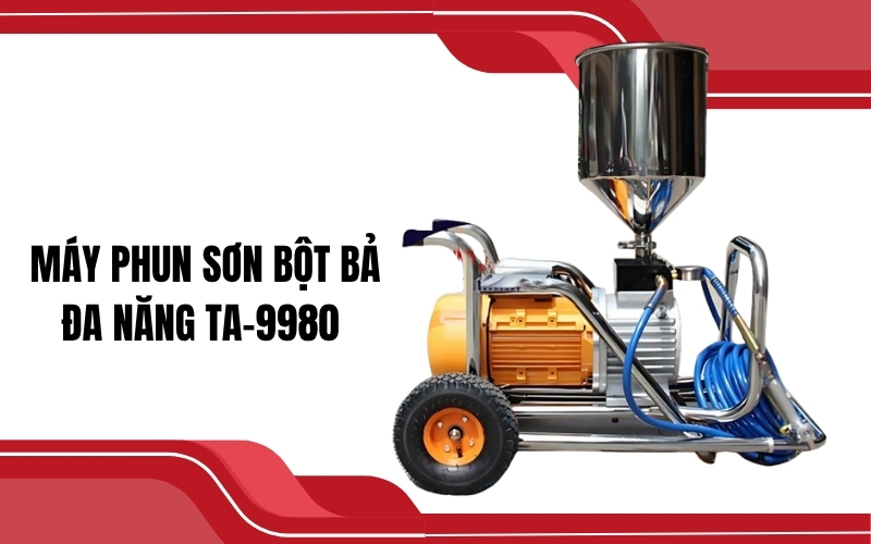 Máy phun sơn bột bả đa năng TA-9980