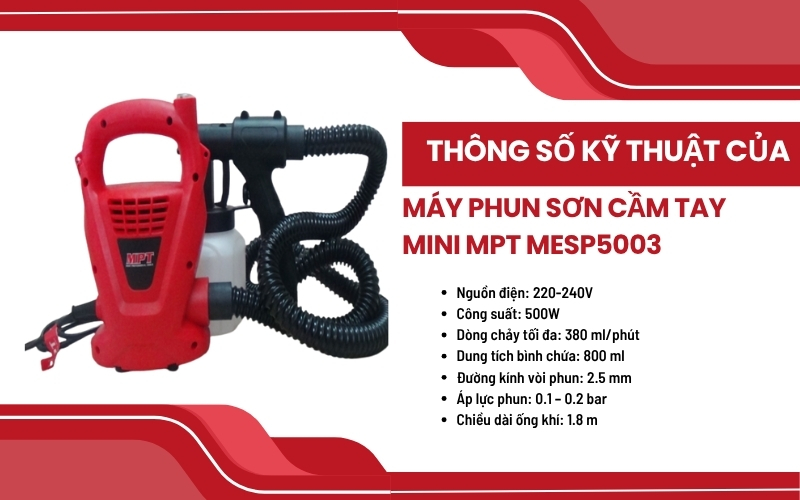 Thông số kỹ thuật của máy phun sơn cầm tay mini MPT MESP5003