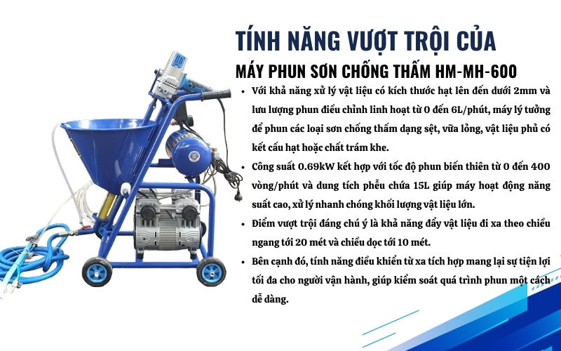 Đặc điểm và tính năng nổi bật của Máy phun sơn chống thấm HM-MH-600