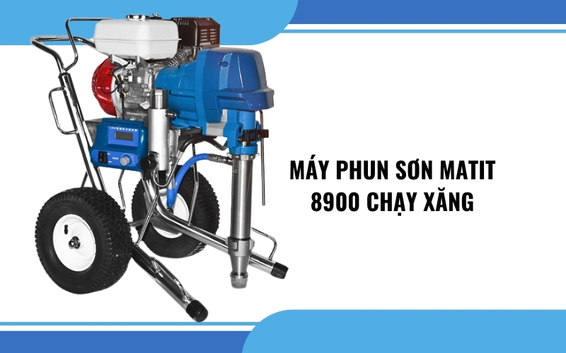Máy phun sơn matit 8900 chạy xăng