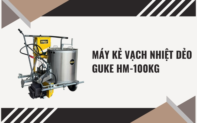Máy kẻ vạch nhiệt dẻo GUKE HM-100kg