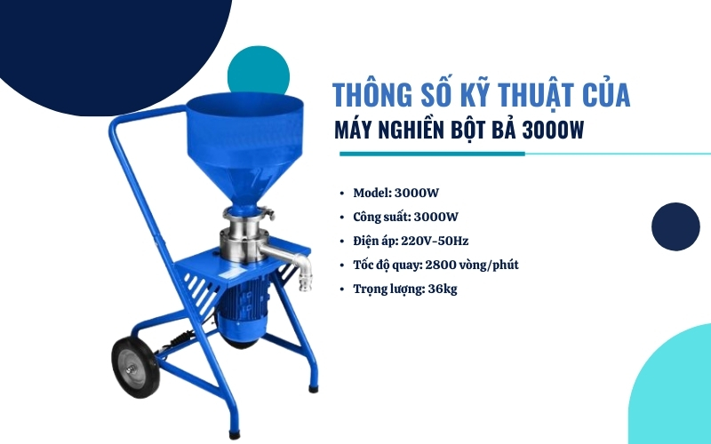 Thông số kỹ thuật của máy nghiền bột sơn 3000W