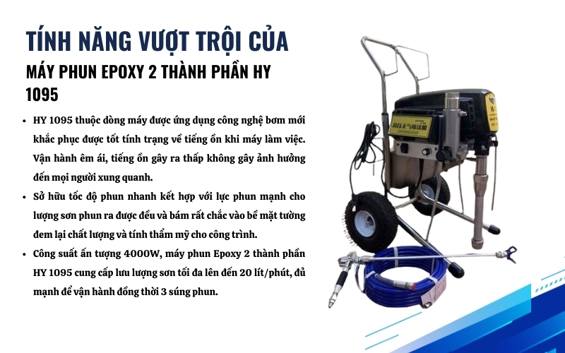 Tính năng nổi bật của máy phun Epoxy HY 1095
