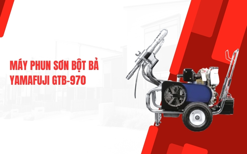 Máy phun sơn bột bả Yamafuji GTB-970