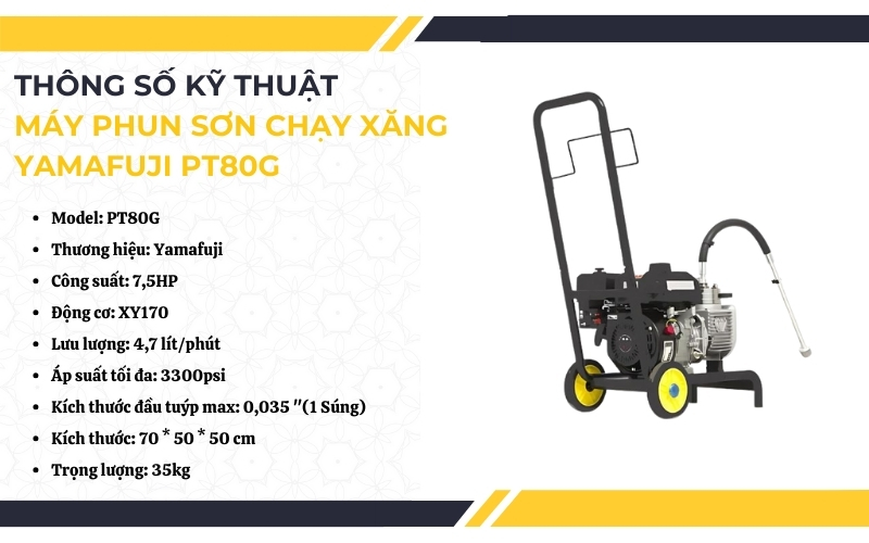 Thông số kỹ thuật của máy phun sơn chạy xăng Yamafuji PT80G