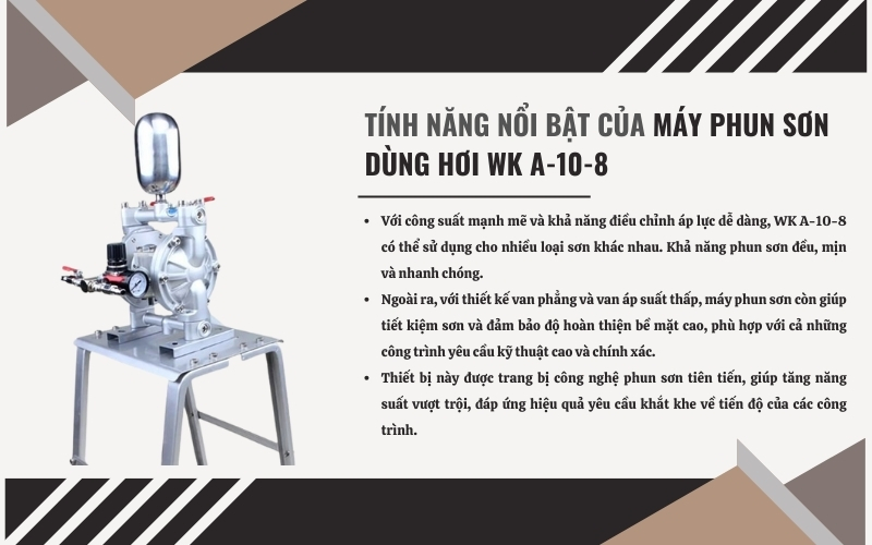 Tính năng nổi bật của máy phun sơn dùng hơi WK A-10-8