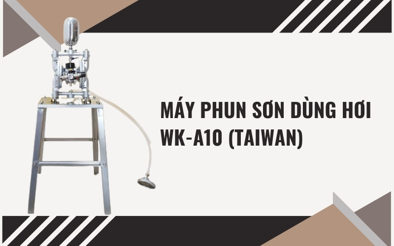 Máy phun sơn dùng hơi WK-A10 (Taiwan)