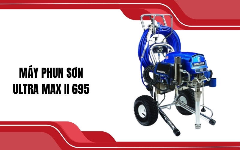 Máy Phun Sơn Ultra Max II 695