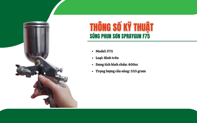 hông số kỹ thuật của Súng phun sơn Spraygun F75