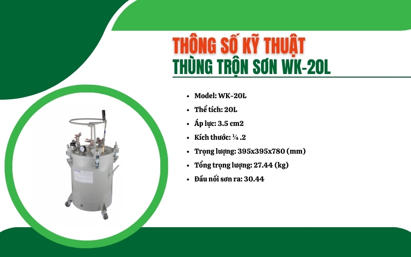 Thông số kỹ thuật của thùng trộn sơn WK-20L