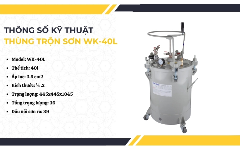 Thông số kỹ thuật của thùng trộn sơn WK-40L