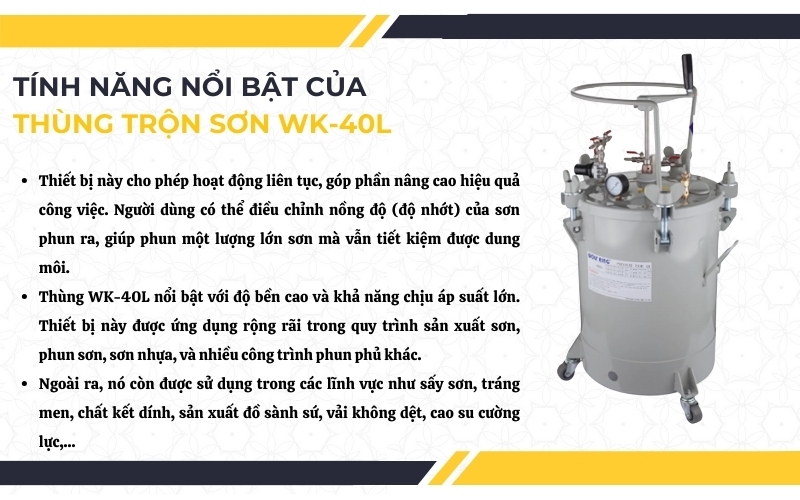 Tính năng nổi bật của thùng trộn sơn WK-40L