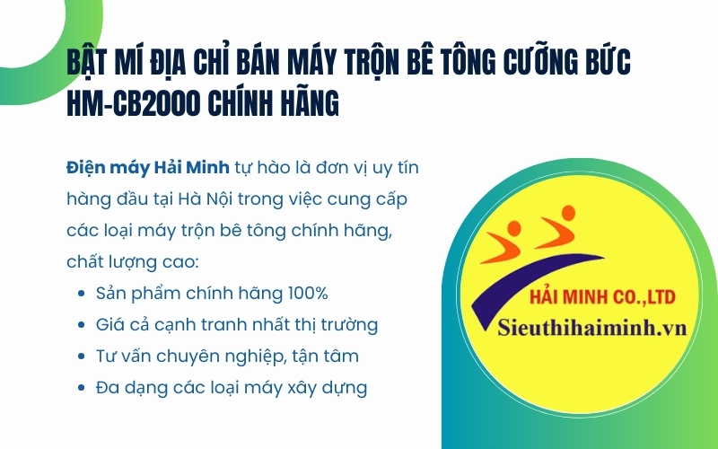 Bật mí địa chỉ bán máy trộn bê tông cưỡng bức HM-CB2000 chính hãng