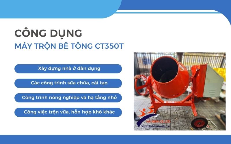 Công dụng của Máy trộn bê tông CT350T