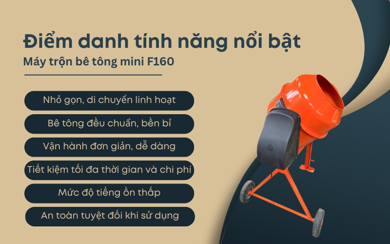 Điểm danh tính năng nổi bật của Máy trộn bê tông mini F160