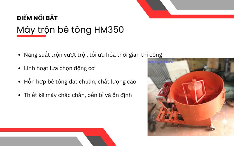 Điểm nổi bật của Máy trộn bê tông HM350
